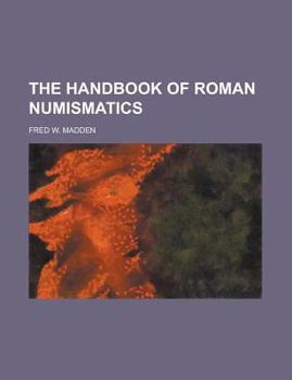 Paperback The Handbook of Roman Numismatics Book