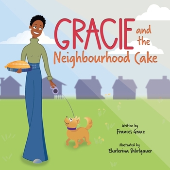 Paperback Gracie and the Neighbourhood Cake Book