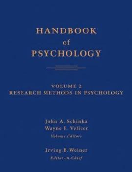 Handbook of Psychology, Research Methods in Psychology - Book #2 of the Handbook of Psychology