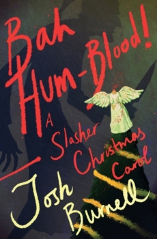 Paperback Bah Hum-Blood! A Slasher Christmas Carol Book
