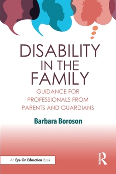 Paperback Disability in the Family: Guidance for Professionals from Parents and Guardians Book