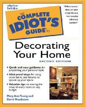 Paperback The Complete Idiot's Guide to Decorating Your Home, Second Edition (2nd Edition) Book