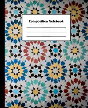 Paperback Composition Notebook: Colorful Mosaic Tile Pattern - College Ruled Back To School Notebook For Students, Kids, Teens, Adults & Teachers - Cr Book
