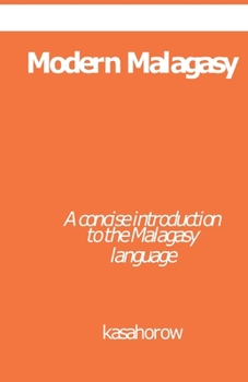 Paperback Modern Malagasy: A concise introduction to the Malagasy language Book