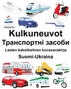 Espa�ol-Finland�s Veh�culos/Kulkuneuvot Diccionario biling�e de im�genes para ni�os