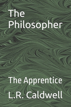 The Philosopher: The Apprentice (The Philosopher Series)
