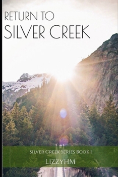 Paperback Return to Silver Creek: Book 1: Silver Creek Series Book