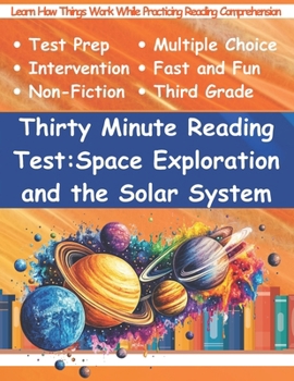 Paperback Thirty Minute Reading Test Grade 3: Space Exploration and the Solar System Book