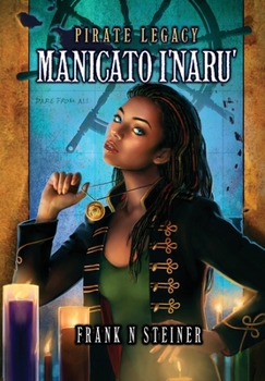Hardcover Pirate Legacy Manicato I'naru' Book
