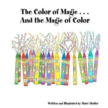 Paperback The Color of Magic . . . And the Magic of Color Book