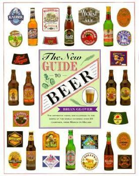 Hardcover The New Guide to Beer: The Definitive Visual Encyclopedia to the Beers of the World Book