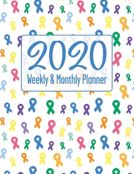 2020 Weekly and Monthly Planner: Cancer Support Themed 53 Week Full Year with Calendar Spreads and Holidays (Cancer Support Planner Cover for 2020)