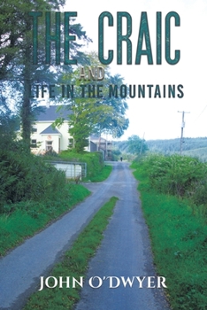 Paperback The Craic and Life in the Mountains Book