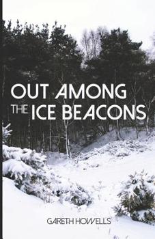 Paperback Out Among the Ice Beacons Book