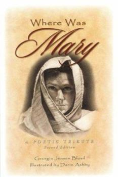 Paperback Where Was Mary: A Poetic Tribute Book