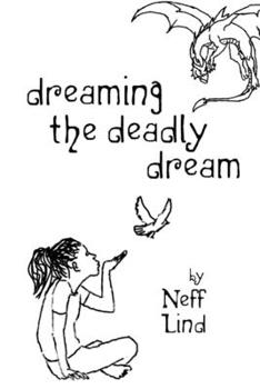 Paperback Dreaming the Deadly Dream Book