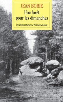 Paperback Une forêt pour les dimanches [French] Book
