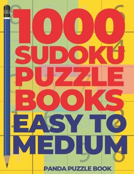 Paperback 1000 Sudoku Puzzle Books Easy To Medium: Brain Games for Adults - Logic Games For Adults Book