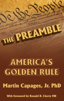 Hardcover The Preamble: America's Golden Rule Book