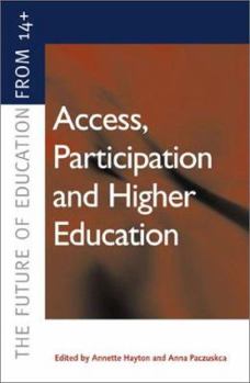 Paperback Access, Participation and Higher Education: Policy and Practice Book