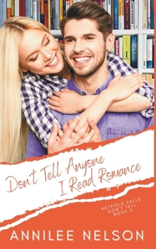 Paperback Don't Tell Anyone I Read Romance Book