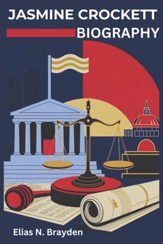 Jasmine Crockett BIOGRAPHY: Defining a New Era in American Politics and Social Justice