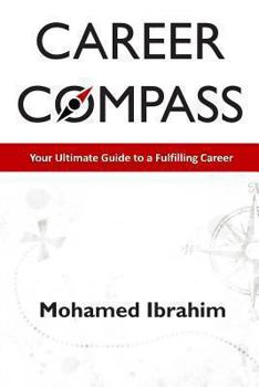 Paperback Career Compass: Your Ultimate Guide to a Fulfilling Career Book