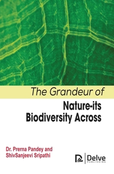 Library Binding The Grandeur of Nature-Its Biodiversity Across Book