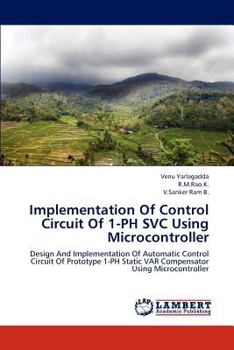Paperback Implementation Of Control Circuit Of 1-PH SVC Using Microcontroller Book