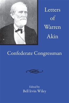 Paperback Letters of Warren Akin: Confederate Congressman Book