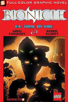 Bionicle, Vol. 4: Trial by Fire - Book #4 of the Bionicle Graphic Novels