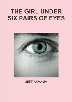 Paperback The Girl Under Six Pairs of Eyes Book