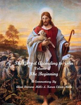 Paperback The Gospel According to John: The Beginning Book