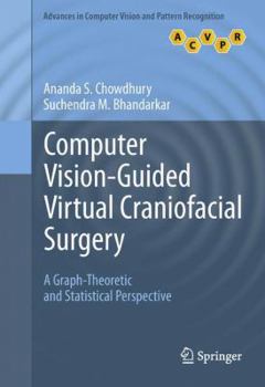 Paperback Computer Vision-Guided Virtual Craniofacial Surgery: A Graph-Theoretic and Statistical Perspective Book