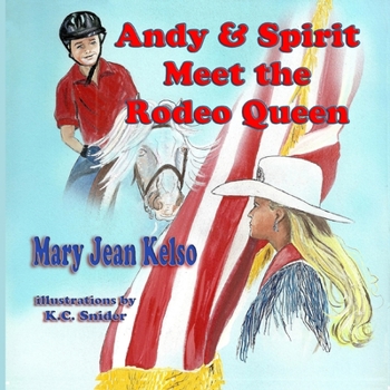 Paperback Andy and Spirit Meet the Rodeo Queen Book