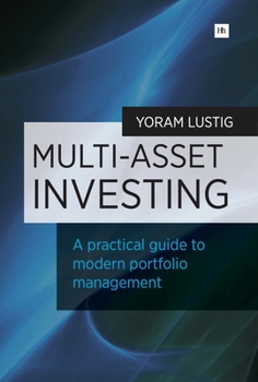 Paperback Multi-Asset Investing: A Practical Guide to Modern Portfolio Management Book