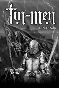 Paperback Tin Men: A Tale of Medieval Reenactment Book