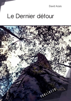 Paperback Le Dernier détour [French] Book
