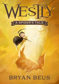 Hardcover Westly: A Spider's Tale Book