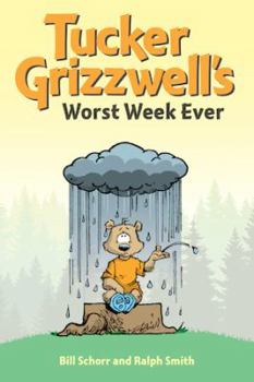 Paperback Tucker Grizzwell's Worst Week Ever Book