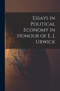 Paperback Essays in Political Economy in Honour of E. J. Urwick Book