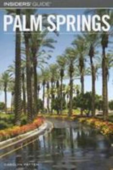 Paperback Insiders' Guide to Palm Springs Book