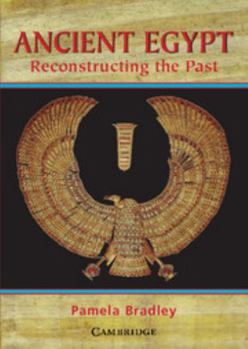 Paperback Ancient Egypt: Reconstructing the Past: Reconstructing the Past Book