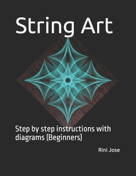 Paperback String Art: Step by step instructions with diagrams (Beginners) Book