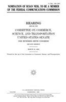 Nomination of Susan Ness to be a member of the Federal Communications Commission