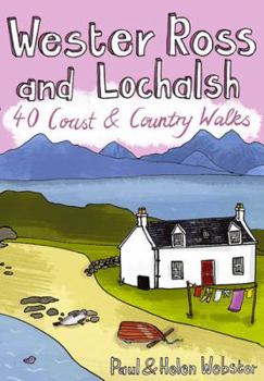 Paperback Wester Ross and Lochalsh: 40 Coast and Country Walks Book