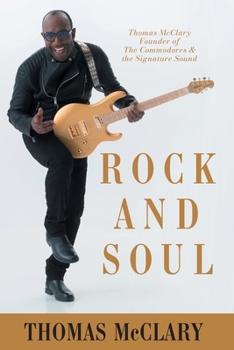 Paperback Rock and Soul: Thomas McClary Founder of The Commodores Book