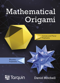 Paperback Mathematical Origami: Geometrical Shapes by Paper Folding Volume 2 Book