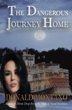 Hardcover The Dangerous Journey Home Book