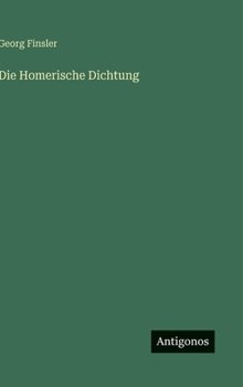 Die Homerische Dichtung (German Edition)